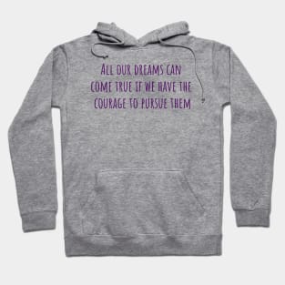 Dreams Can Come True Hoodie